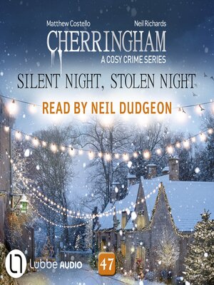 cover image of Silent Night, Stolen Night--Cherringham--A Cosy Crime Series, Episode 47